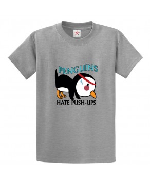 Penguins Hate Push-ups Classic Unisex Kids and Adults T-Shirt
